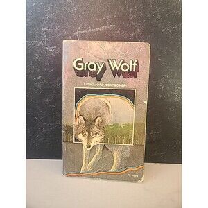 Gray Wolf By Rutherford Montgomery Paperback